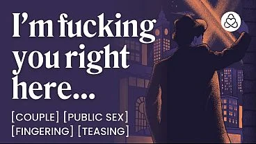 ASMR Audio Porn: Fucking the Mob Boss_s Girl in Public &ndash_ Strangers, Teasing &amp_ Finger Play &ndash_ Erotic Audio Roleplay for Women